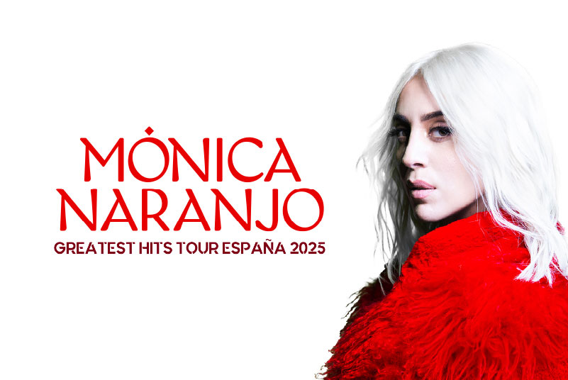 Mónica Naranjo "Greatest Hits Tour" en Sevilla, Murcia, Málaga, Valencia, Madrid y Barcelona, celebrando 30 años de carrera